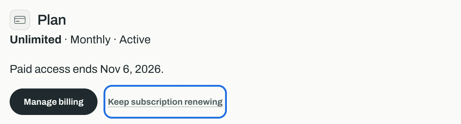The Plan panel after cancelling: Paid access ends on the period's end date, with Keep subscription renewing ringed.